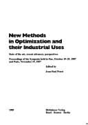 New Methods in Optimization and Their Industrial Uses: State of the Art, Recent Advances, Perspectives