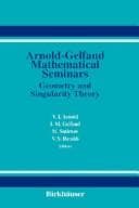 Cover image for Arnold-Gelfand Mathematical Seminars Geometry and Singularity Theory