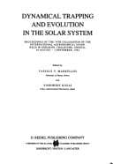 Cover image for Dynamical Trapping and Evolution in the Solar System (Astrophysics and Space Science Library)