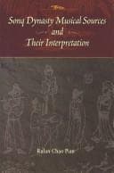 Cover image for Sonq Dynasty Musical Sources and Their Interpretation