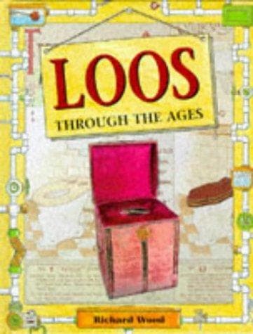 Cover image for Loos Through the Ages (Rooms Through the Ages)