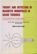 Cover image for Theory and Detection of Magnetic Monopoles in Gauge Theories