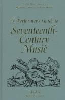 Cover image for A performer's guide to seventeenth-century music