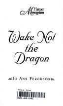 Cover image for Wake Not the Dragon