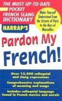 Cover image for Pardon My French