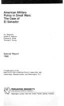 Cover image for American Military Policy in Small Wars: The Case of El Salvador 