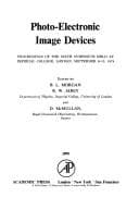 Cover image for Photo-Electronic Image Devices. Advances in Electronics and Electron Physics, Volume 40A