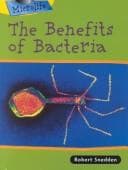 Cover image for The Benefits of Bacteria (Microlife)