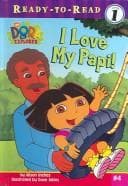 Cover image for I Love My Papi! (Dora the Explorer Ready-To-Read (Sagebrush))