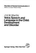 Cover image for Voice, speech, and language in the child