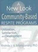 Cover image for A New Look at Community-Based Respite Programs