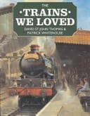 Cover image for The Trains We Loved