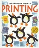 Cover image for The Usborne Book of Printing (How to Make)
