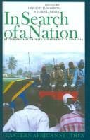 Cover image for IN SEARCH OF A NATION: HISTORIES OF AUTHORITY & DISSIDENCE IN TANZANIA; ED. BY GREGORY H. MADDOX.