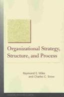 Cover image for Organizational Strategy, Structure, and Process (Stanford Business Books)
