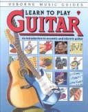 Cover image for Learn to Play Guitar (Usborne Music Guides)