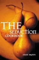 Cover image for The Seduction Cookbook