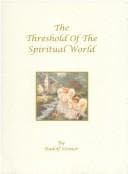 Cover image for Threshold of the Spiritual World