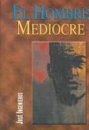 Cover image for El Hombre Mediocre