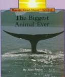 Cover image for The Biggest Animal Ever (Rookie Read-About Science)