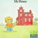 Cover image for My House (My First Reader)