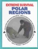Cover image for Polar Regions (Extreme Survival)