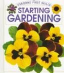Cover image for Starting Gardening (First Skills Series)