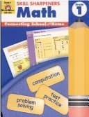 Cover image for Math, Grade 1 (Skill Sharpeners) (Skill Sharpeners Math)