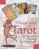 Cover image for Mastering the Tarot