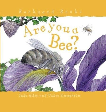 Cover image for Are You a Bee? (Backyard Books)