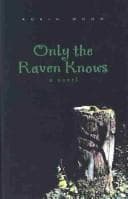 Cover image for Only the Raven Knows