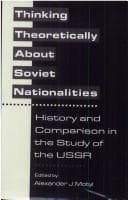 Cover image for Thinking Theoretically  About Soviet Nationalities