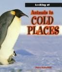 Cover image for Looking at Animals in Cold Places (Looking at... Series)