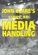 Cover image for John Clare's Guide to Media Handling