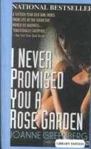 Cover image for I Never Promised You a Rose Garden