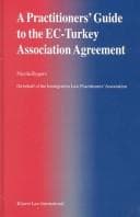 Cover image for A Practitioner's Guide to the Ec--Turkey Association Agreement
