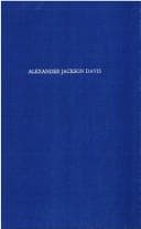 Alexander Jackson Davis, Romantic Architect 1803-1892