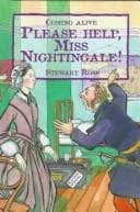 Cover image for Please Help, Miss Nightingale! (Coming Alive Series)