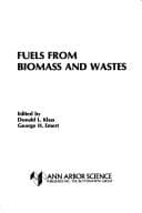 Fuels from Biomass and Waste. Ed by Donald L. Klass. Based on Symp Held in Las Vegas, Aug 1980, Spons by American Chemical Society (592P)