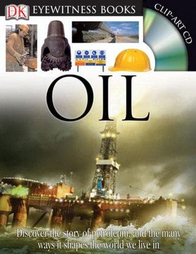 Cover image for Oil (DK Eyewitness Books)