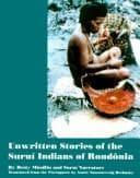 Unwritten stories of the Suruí Indians of Rondônia