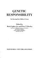 Cover image for Genetic responsibility: on choosing our children's genes.