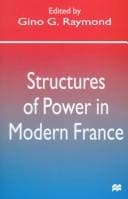 Cover image for Structures of power in modern France