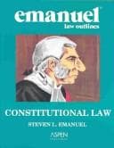 Cover image for Constitutional Law (Emanuel Law Outline)