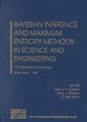 Cover image for Bayesian Inference and Maximum Entropy Methods in Science and Engineering