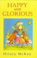 Cover image for Happy and Glorious