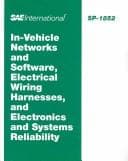 Cover image for In-vehicle networks and software, electrical wiring harnesses, and electronics and systems reliability.