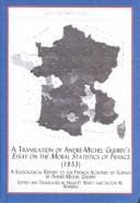 A translation of Andre-Michel Guerry's Essay on the moral statistics of France (1883)