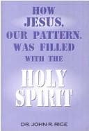 Cover image for How Jesus, Our Pattern, Was Filled with the Holy Spirit