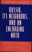Russia, Its Neighbors, and an Enlarging NATO
